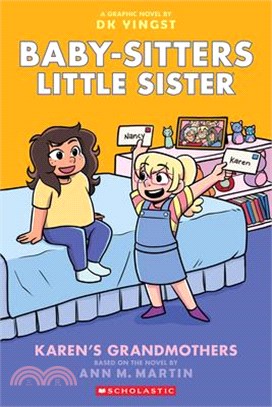 Karen's Grandmothers: A Graphic Novel (Baby-Sitters Little Sister #9)(Graphic Novel)