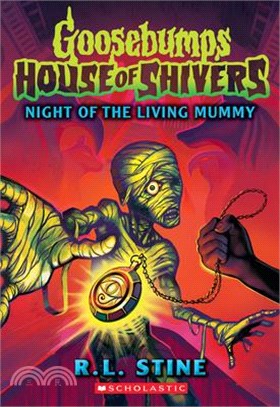 Night of the Living Mummy (House of Shivers #3)