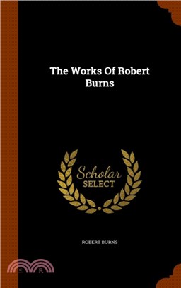 The Works of Robert Burns