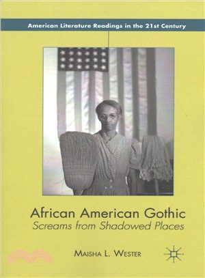 African American Gothic ― Screams from Shadowed Places