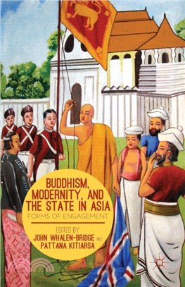 Buddhism, Modernity, and the State in Asia：Forms of Engagement