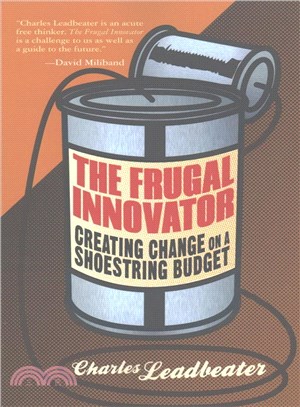 The Frugal Innovator ─ Creating Change on a Shoestring Budget