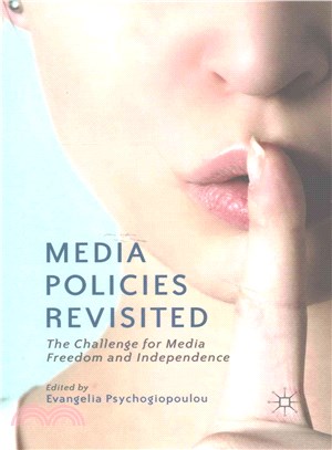 Media Policies Revisited ─ The Challenge for Media Freedom and Independence