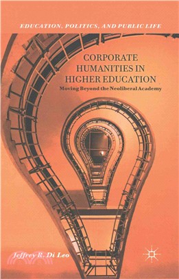 Corporate Humanities in Higher Education ― Moving Beyond the Neoliberal Academy