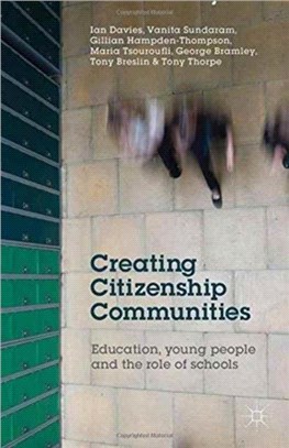Creating Citizenship Communities：Education, Young People and the Role of Schools