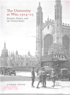 The University at War 1914-25 ─ Britain, France, and the United States