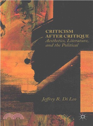 Criticism After Critique ― Aesthetics, Literature, and the Political