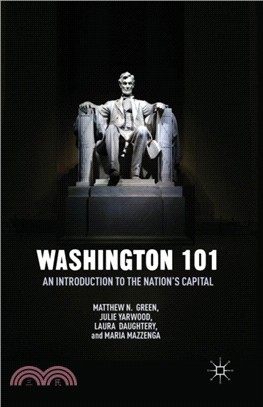 Washington 101：An Introduction to the Nation's Capital