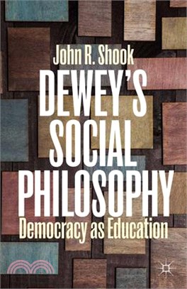 Dewey's Social Philosophy ─ Democracy As Education