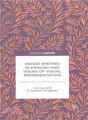 Indian Writing in English and Issues of Visual Representation ─ Judging More Than a Book by Its Cover