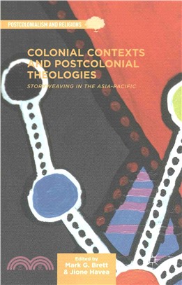 Colonial Contexts and Postcolonial Theologies ― Storyweaving in the Asia-pacific