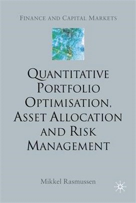 Quantitative Portfolio Optimisation, Asset Allocation and Risk Management ― A Practical Guide to Implementing Quantitative Investment Theory