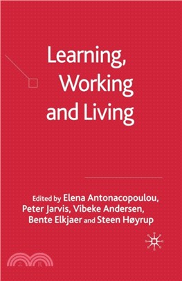 Learning, Working and Living：Mapping the Terrain of Working Life Learning