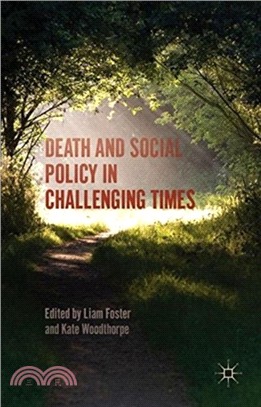 Death and Social Policy in Challenging Times