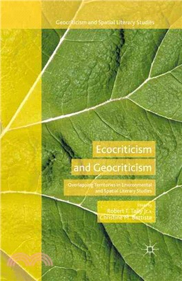 Ecocriticism and Geocriticism ― Overlapping Territories in Environmental and Spatial Literary Studies