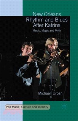 New Orleans Rhythm and Blues After Katrina ─ Music, Magic and Myth