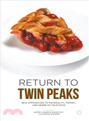 Return to Twin Peaks ― New Approaches to Materiality, Theory, and Genre on Television