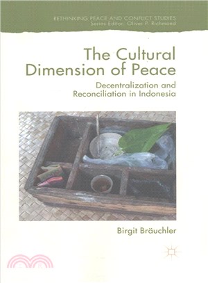 The Cultural Dimension of Peace ― Decentralization and Reconciliation in Indonesia