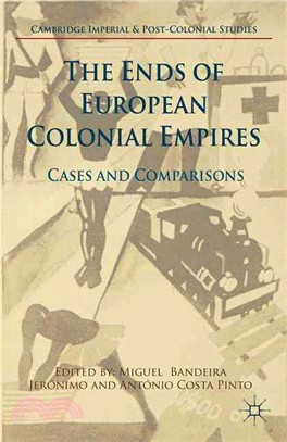 The Ends of European Colonial Empires ― Cases and Comparisons