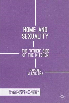 Home and Sexuality: The 'other' Side of the Kitchen