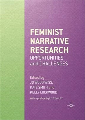 Feminist Narrative Research: Opportunities and Challenges