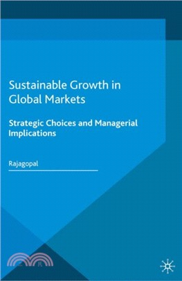 Sustainable Growth in Global Markets：Strategic Choices and Managerial Implications