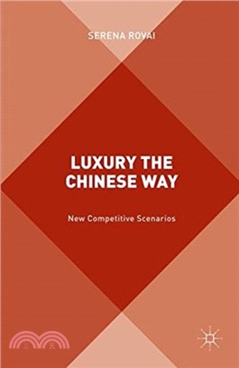 Luxury the Chinese Way：The Emergence of a New Competitive Scenario