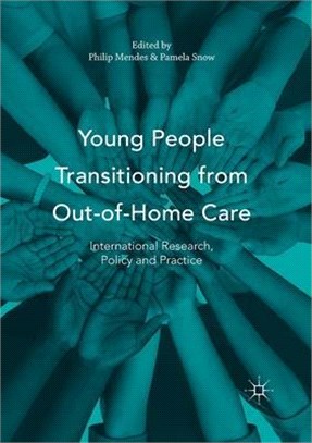 Young People Transitioning from Out-Of-Home Care: International Research, Policy and Practice