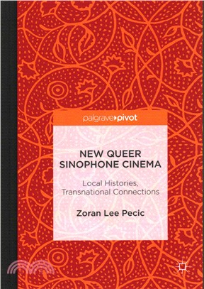 New Queer Sinophone Cinema ― Local Histories, Transnational Connections