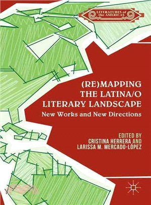 Remapping the Latina/O Literary Landscape