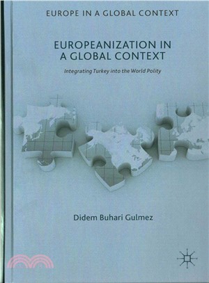 Europeanization in a Global Context ─ Integrating Turkey into the World Polity