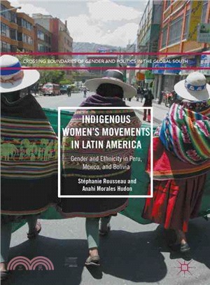 Indigenous Women??Movements in Latin America ― Gender and Ethnicity in Peru, Mexico, and Bolivia