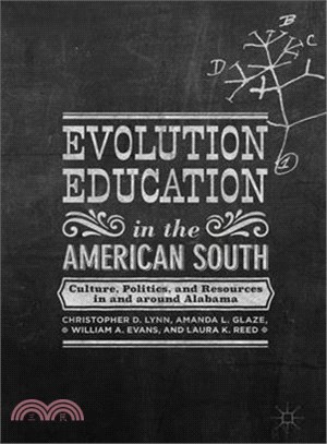 Evolution Education in the American South ― Culture, Politics, and Resources in and Around Alabama