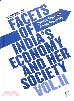 Facets of India's Economy and Her Society ― Current State and Future Prospects