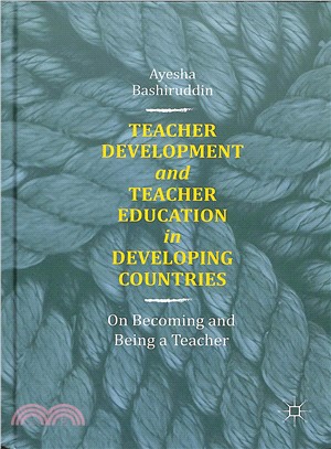 Teacher Development and Teacher Education in Developing Countries ― On Becoming and Being a Teacher