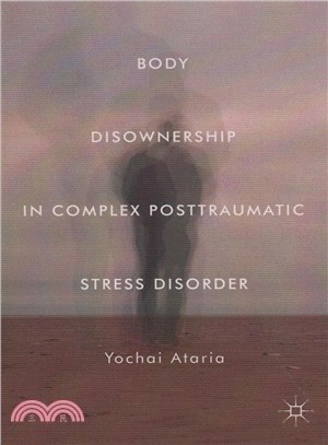 Body Disownership in Complex Post-traumatic Stress Disorder