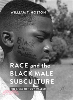 Race and the Black Male Subculture ― The Lives of Toby Waller