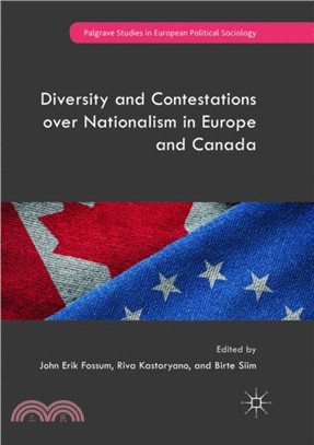 Diversity and Contestations over Nationalism in Europe and Canada