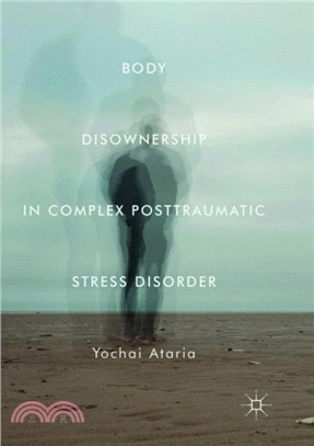 Body Disownership in Complex Posttraumatic Stress Disorder