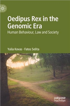 Oedipus Rex in the Genomic Era：Human Behaviour, Law and Society