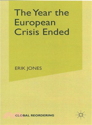 The Year the European Crisis Ended