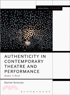 Authenticity in Contemporary Theatre and Performance ─ Make It Real