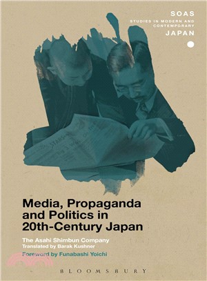 Media, Propaganda and Politics in 20th-Century Japan