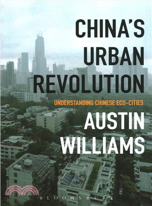 China's Urban Revolution ─ Understanding Chinese Eco-Cities