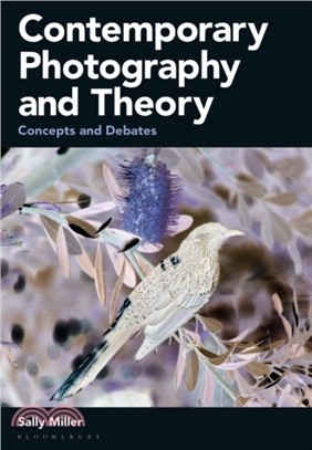 Contemporary Photography and Theory ― Concepts and Debates