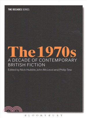 The 1970s ─ A Decade of Contemporary British Fiction