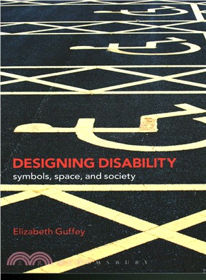 Designing Disability ─ Symbols, Space, and Society