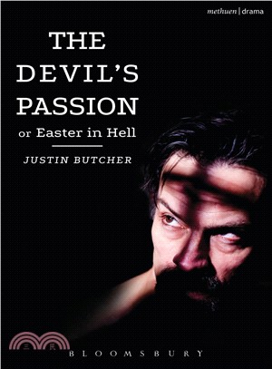 The Devil's Passion or Easter in Hell ─ A Divine Comedy in One Act