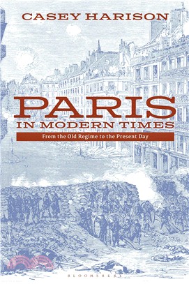 Paris in Modern Times ― From the Old Regime to the Present Day