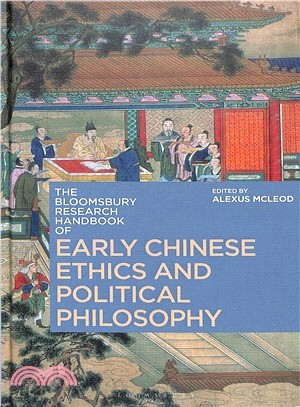 The Bloomsbury Research Handbook of Early Chinese Ethics and Political Philosophy